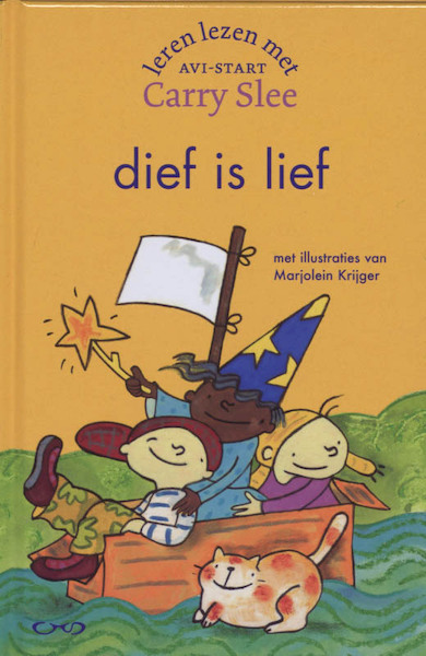 Dief is lief - Carry Slee (ISBN 9789049922931)