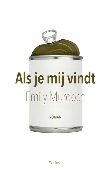 Als je mij vindt - Emily Murdoch (ISBN 9789000347926)