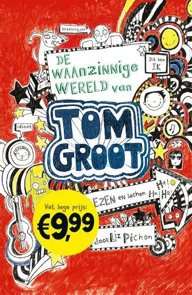 De waanzinnige wereld van Tom Groot - Liz Pichon (ISBN 9789025769895)