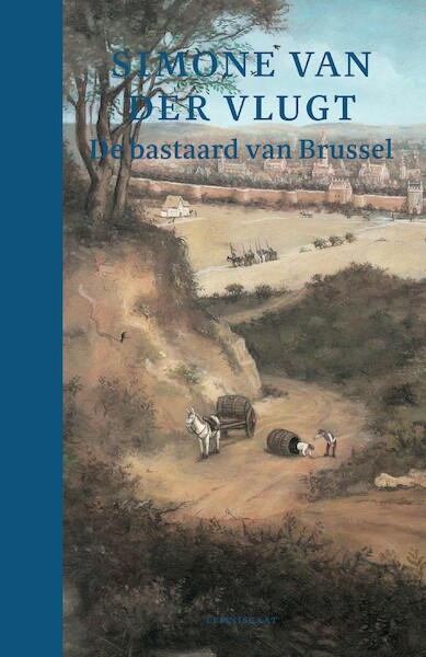 De bastaard van Brussel - Simone van der Vlugt (ISBN 9789047712152)
