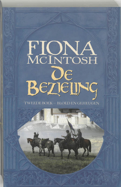 De bezieling 2 Bloed en geheugen - F. MacIntosh (ISBN 9789024555604)