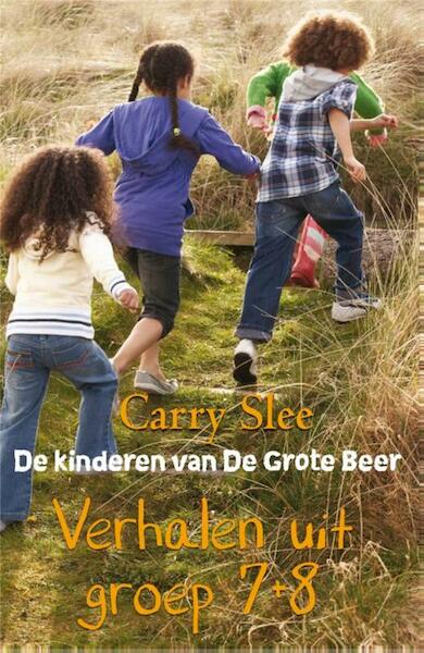 De kinderen van De Grote Beer 7+8 - Carry Slee (ISBN 9789049925093)