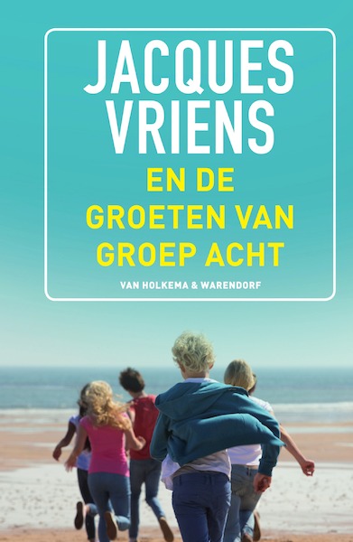 En de groeten van groep acht - Jacques Vriens (ISBN 9789047520849)