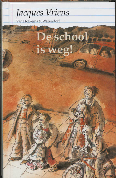De school is weg - Jacques Vriens (ISBN 9789000300280)