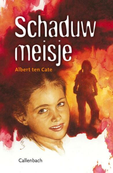 Schaduwmeisje - Albert ten Cate (ISBN 9789026620539)
