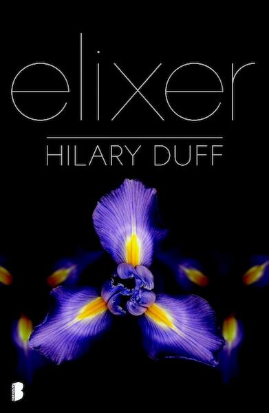 Elixer - Hilary Duff (ISBN 9789022558195)