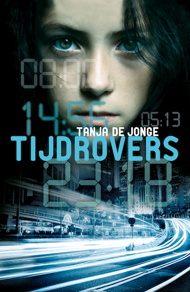 Tijdrovers - Tanja de Jonge (ISBN 9789025112394)