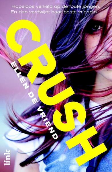 Crush ! - Ellen de Vriend (ISBN 9789462321953)