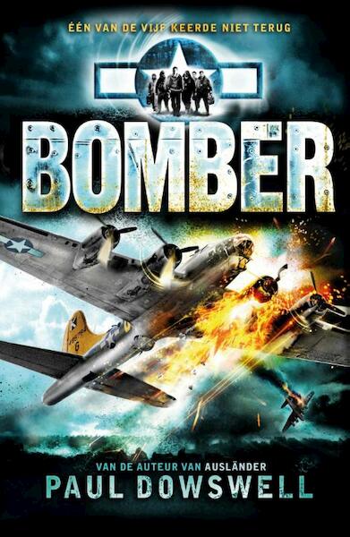 Bomber - Paul Dowswell (ISBN 9789026621109)