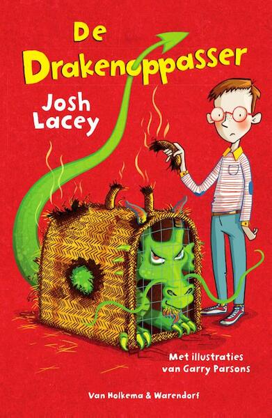 De drakenoppasser - Josh Lacey (ISBN 9789000349883)