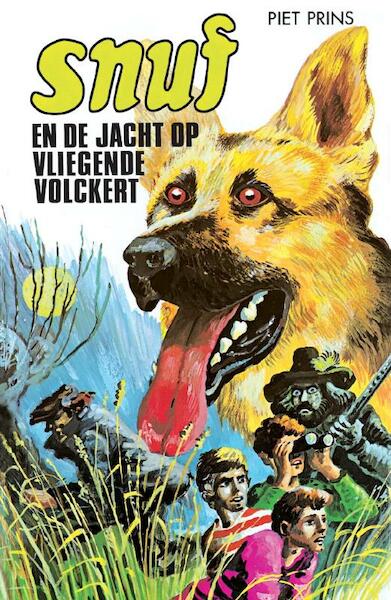 Snuf en de jacht op Vliegende Volckert - Piet Prins, J. Kramer, Jolanda Kramer (ISBN 9789060150078)