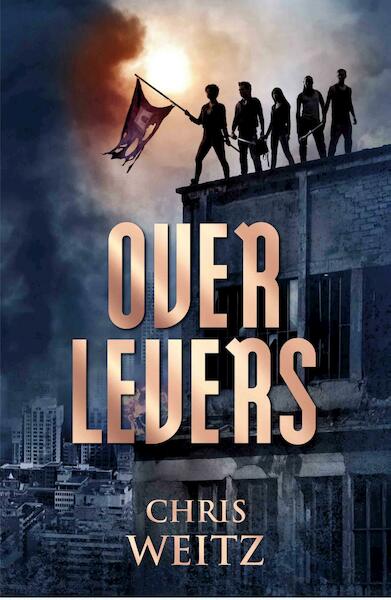 Overlevers - Chris Weitz (ISBN 9789021020235)
