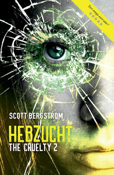 The Cruelty 2 - Hebzucht - Scott Bergstrom (ISBN 9789026142123)