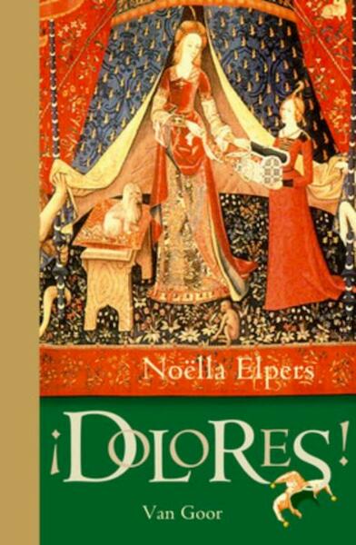 Dolores! - Noëlla Elpers (ISBN 9789000304288)