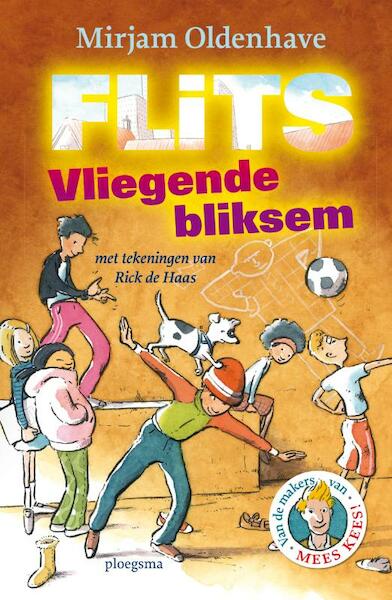 Flits! Vliegende bliksem - Mirjam Oldenhave (ISBN 9789021670461)