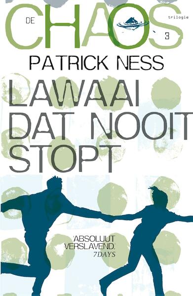Lawaai dat nooit stopt - Patrick Ness (ISBN 9789048816323)