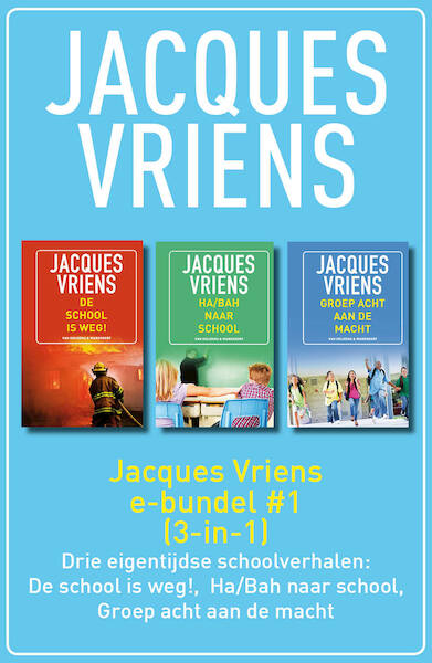 Jacques Vriens e-bundel #1 (3-in-1) - Jacques Vriens (ISBN 9789000347056)
