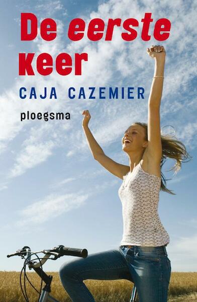 De eerste keer - Caja Cazemier (ISBN 9789021669083)