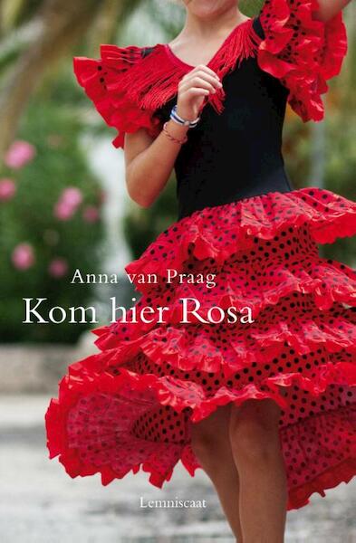 Kom hier Rosa - A. van Praag (ISBN 9789047704942)