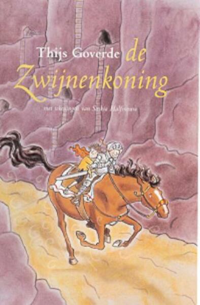 De zwijnenkoning - Thijs Goverde (ISBN 9789025108267)