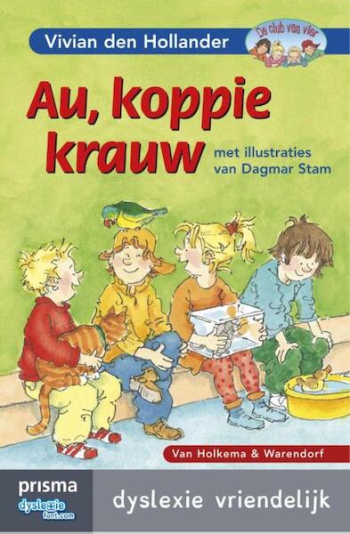 Au, koppie krauw - Vivian den Hollander (ISBN 9789000334056)