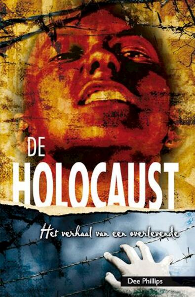 De Holocaust - Dee Phillips (ISBN 9789086961788)