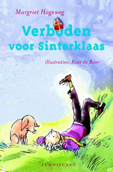 Verboden voor Sinterklaas - Margriet Hogeweg (ISBN 9789047701088)