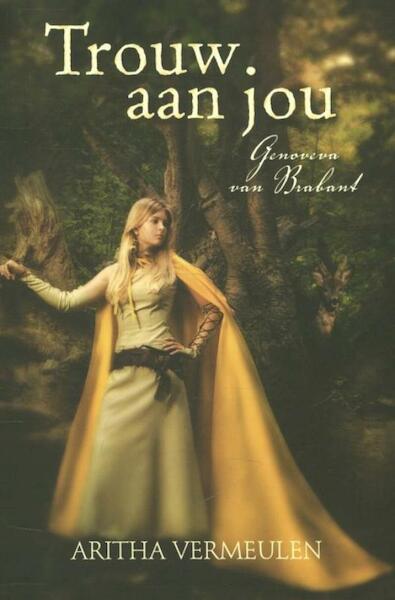 Trouw aan jou - Aritha Vermeulen (ISBN 9789462782945)