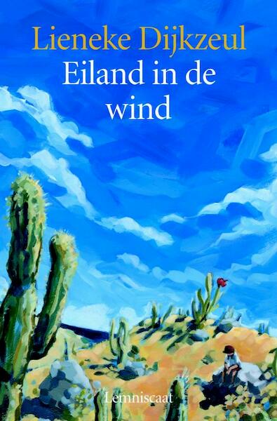 Eiland in de wind - Lieneke Dijkzeul (ISBN 9789056373443)