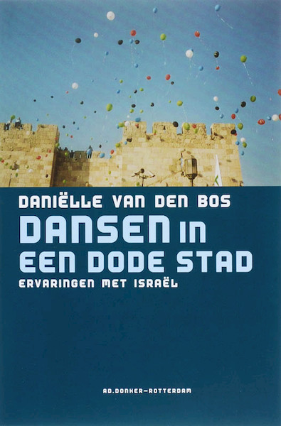 Dansen in een dode stad - D. van den Bos (ISBN 9789061006169)