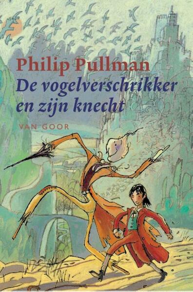 Vogelverschrikker en zijn knecht - Philip Pullman (ISBN 9789000314300)