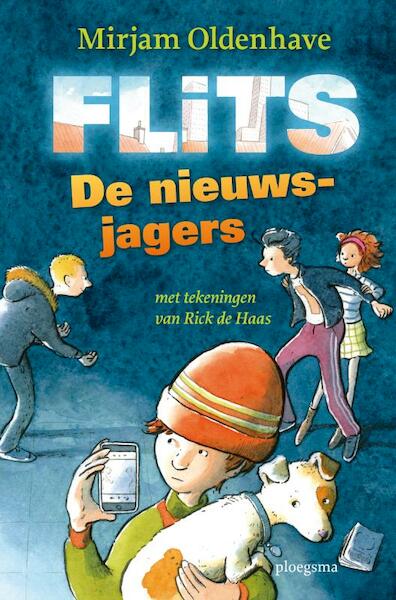 Flits! De nieuwsjagers - Mirjam Oldenhave (ISBN 9789021669250)