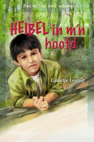 Heibel in m'n hoofd - Guurtje Leguijt (ISBN 9789026610219)