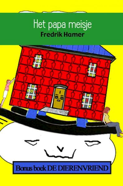Het papa meisje - Fredrik Hamer (ISBN 9789402111477)