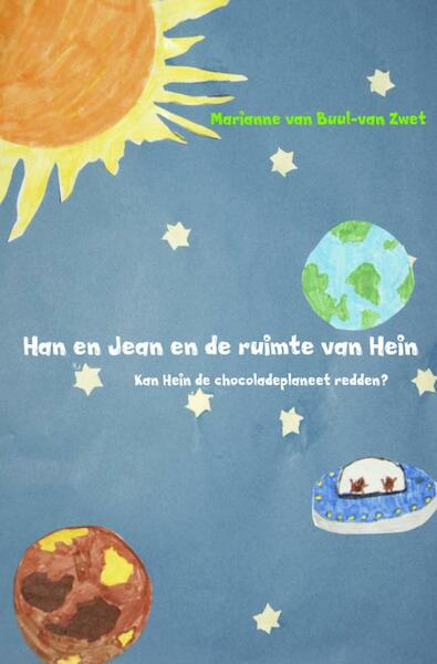 Han en Jean en de ruimte van Hein - Marianne van Buul-van Zwet (ISBN 9789402113655)