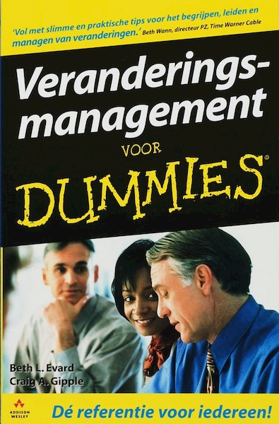 Veranderingsmanagement voor Dummies, pocketeditie - B. Evard, C.A. Gipple (ISBN 9789043013543)