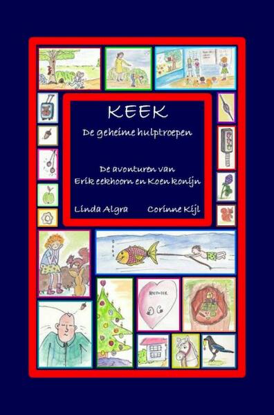 K.E.E.K - De geheime hulptroepen - Linda Algra (ISBN 9789402121315)