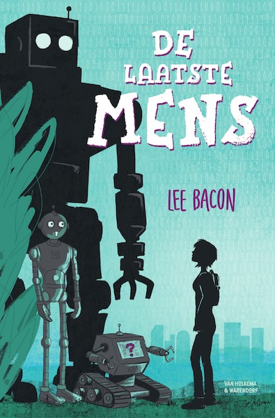 De laatste mens - Lee Bacon (ISBN 9789000364879)