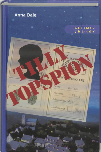 Tilly Topspion - A. Dale (ISBN 9789025741273)