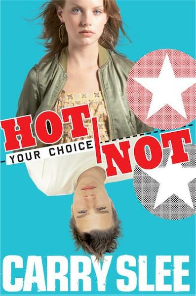 Your choice Hot or not - Carry Slee (ISBN 9789049922801)