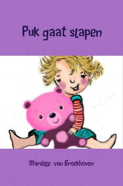 Puk gaat slapen - Mariëlle van Broekhoven (ISBN 9789402162790)