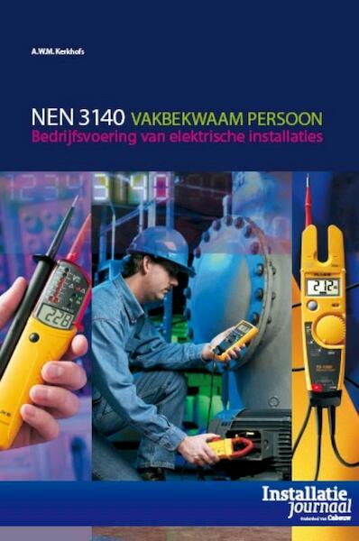 NEN 3140 vakbekwaam persoon - A.W.M. Kerkhofs (ISBN 9789012583886)