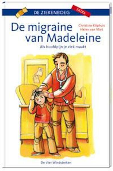 De migraine van Madeleine - Christine Kliphuis (ISBN 9789051162660)