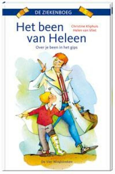 Het been van Heleen - Christine Kliphuis (ISBN 9789051162684)