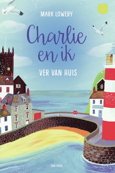 Charlie en ik - Mark Lowery (ISBN 9789000353187)