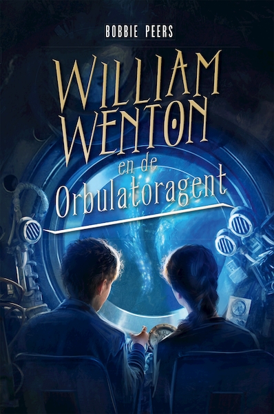 William Wenton en de orbulatoragent - Bobbie Peers (ISBN 9789025765446)
