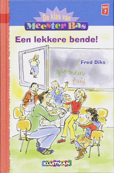 De klas van meester Bas Een lekkere bende - F. Diks (ISBN 9789020617351)