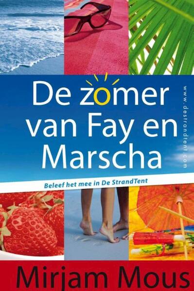 De zomer van Fay en Marscha - Mirjam Mous (ISBN 9789000318223)