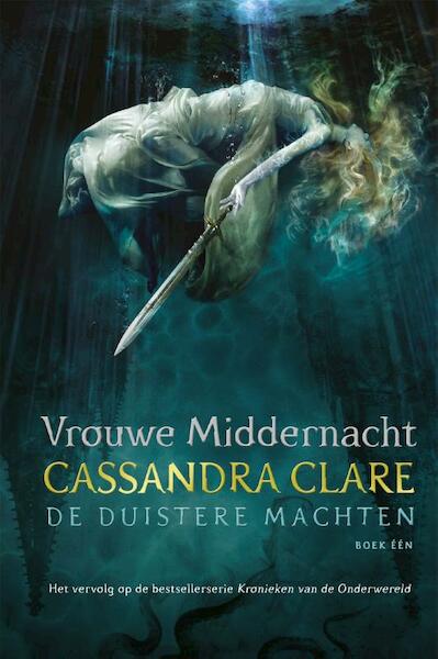 Middernachtdame - De duistere machten 1 - Cassandra Clare (ISBN 9789048836253)