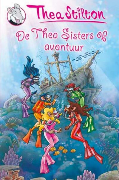 De Thea Sisters op avontuur - Thea Stilton (ISBN 9789085920618)